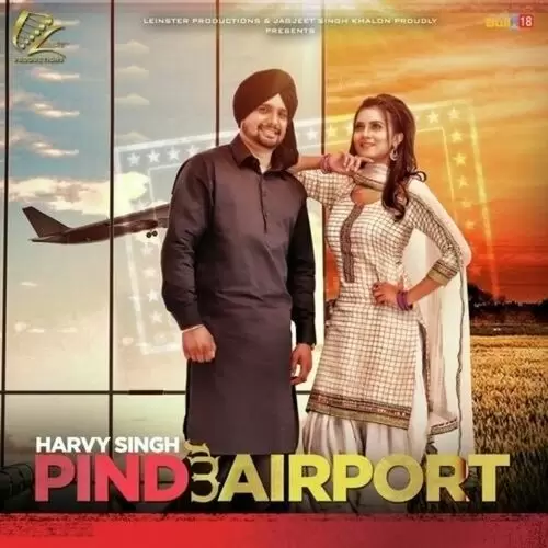 Pind To Airport Harvy Singh Mp3 Download Song - Mr-Punjab