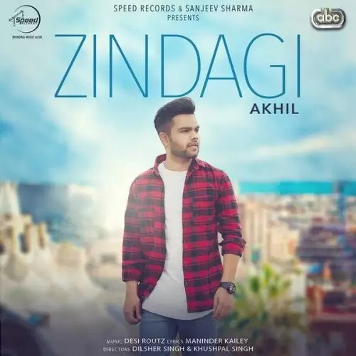 Zindagi Akhil Mp3 Download Song - Mr-Punjab