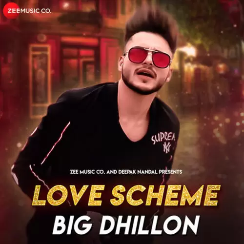 Love Scheme Big Dhillon Mp3 Download Song - Mr-Punjab