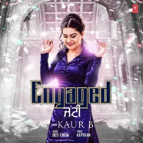 Engaged Jatti Kaur B Mp3 Download Song - Mr-Punjab