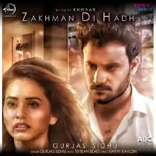 Zakhman Di Hadh Gurjas Sidhu Mp3 Download Song - Mr-Punjab