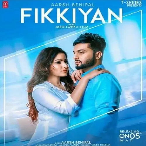 Fikkiyan Aarsh Benipal Mp3 Download Song - Mr-Punjab