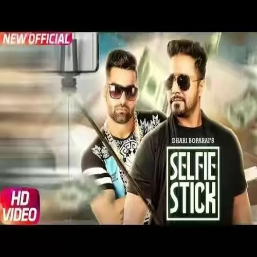 Selfie Stick Dhari Boparai Mp3 Download Song - Mr-Punjab