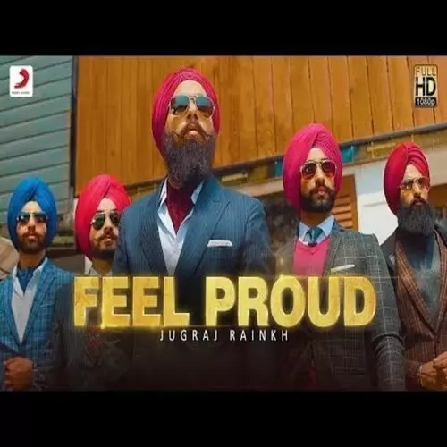 Feel Proud Jugraj Rainkh Mp3 Download Song - Mr-Punjab