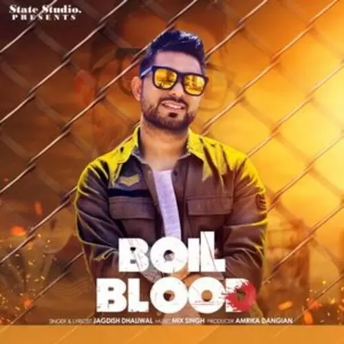 Boil Blood Jagdish Dhaliwal Mp3 Download Song - Mr-Punjab