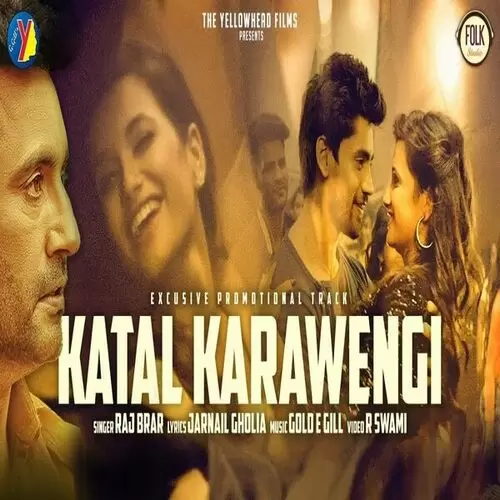 Katal Karawengi Raj Brar Mp3 Download Song - Mr-Punjab