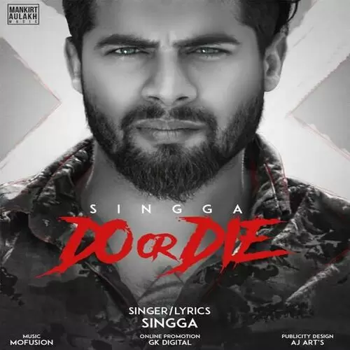 Do Or Die Singga Mp3 Download Song - Mr-Punjab