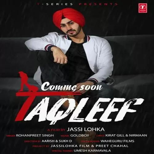 Taqleef Rohanpreet Singh Mp3 Download Song - Mr-Punjab
