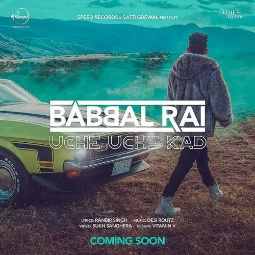 Uche Uche Kad Babbal Rai Mp3 Download Song - Mr-Punjab