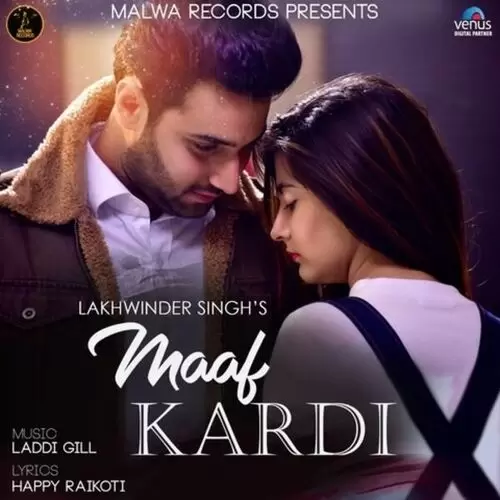 Maaf Kardi Lakhwinder Singh Mp3 Download Song - Mr-Punjab