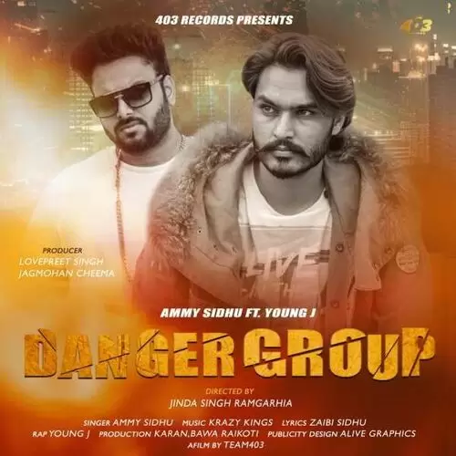 Danger Group Ammy Sidhu Mp3 Download Song - Mr-Punjab