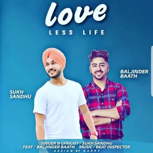 Love Less Life Sukh Sandhu Ft Baath 0015 Mp3 Download Song - Mr-Punjab