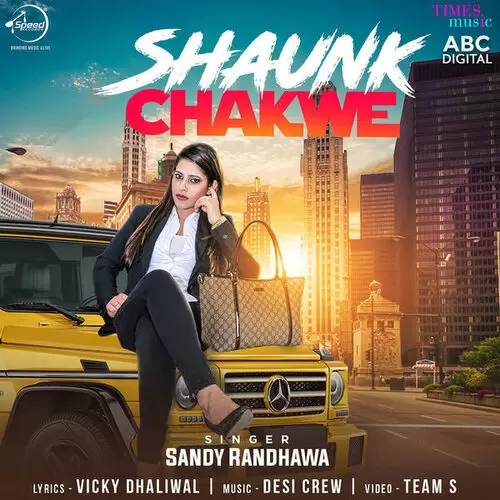 Shaunk Chakwe Sandy Randhawa Mp3 Download Song - Mr-Punjab