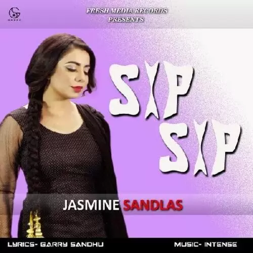 Sip Sip Jasmine Sandlas Mp3 Download Song - Mr-Punjab