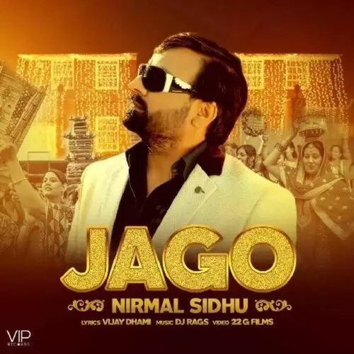 Jago Nirmal Sidhu Mp3 Download Song - Mr-Punjab