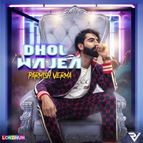 Dhol Wajea Parmish Verma Mp3 Download Song - Mr-Punjab