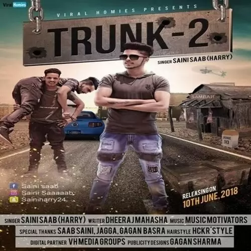 Trunk 2 Saini Saab Mp3 Download Song - Mr-Punjab