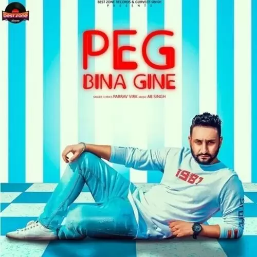 Peg Bina Gine Parrav Virk Mp3 Download Song - Mr-Punjab