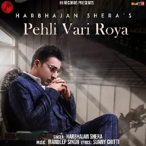 Pehli Vari Roya Harbhajan Shera Mp3 Download Song - Mr-Punjab