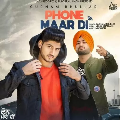 Phone Maar Di Gurnam Bhullar Mp3 Download Song - Mr-Punjab