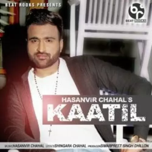 Kaatil Hasanvir Chahal Mp3 Download Song - Mr-Punjab