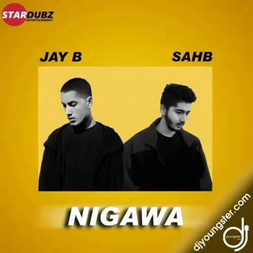 Nigawa Jay B Mp3 Download Song - Mr-Punjab