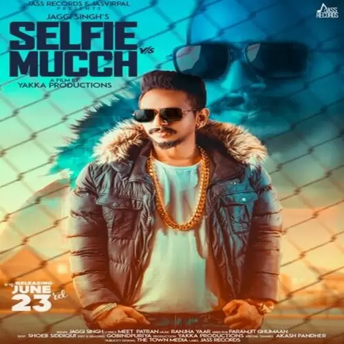 Selfie Vs Mucch Jaggi Singh Mp3 Download Song - Mr-Punjab