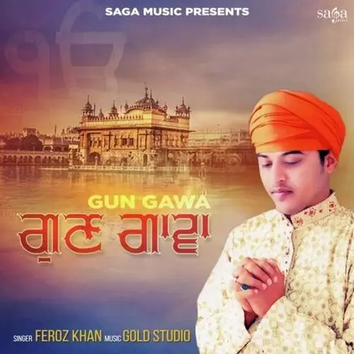 Gun Gawa Feroz Khan Mp3 Download Song - Mr-Punjab