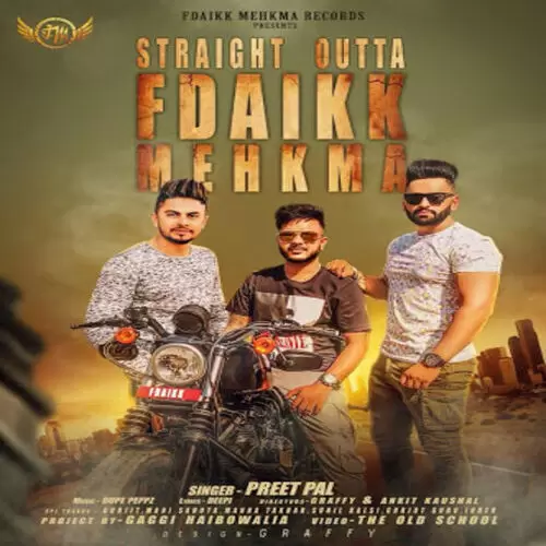 Straight Outta Fdaikk Mehkma Preet Pal Mp3 Download Song - Mr-Punjab