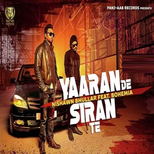Yaaran De Siran Te Nishawn Bhullar Mp3 Download Song - Mr-Punjab