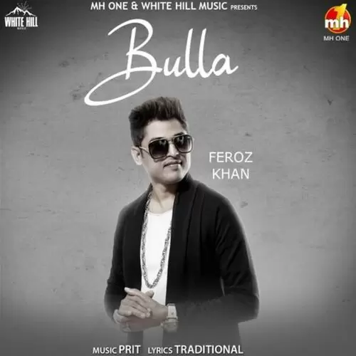 Bulla Feroz Khan Mp3 Download Song - Mr-Punjab