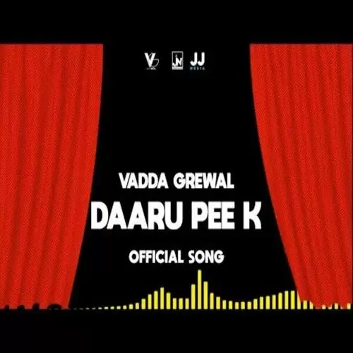Daaru Pee K Vadda Grewal Mp3 Download Song - Mr-Punjab
