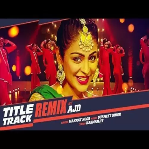 Laung Laachi Remix Dj Ajd Mp3 Download Song - Mr-Punjab