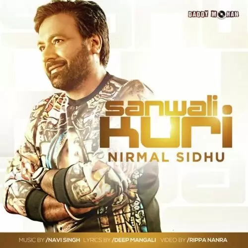 Sanwali Kuri Nirmal Sidhu Mp3 Download Song - Mr-Punjab