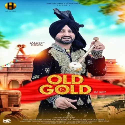 Old Is Gold Jasdeep Grewal Mp3 Download Song - Mr-Punjab