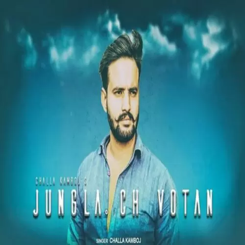 Jungle Ch Votaan Challa Kamboz Mp3 Download Song - Mr-Punjab