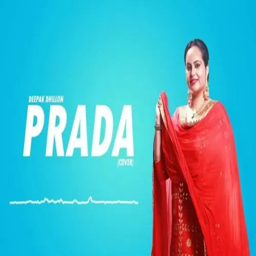 Prada Deepak Dhillon Mp3 Download Song - Mr-Punjab