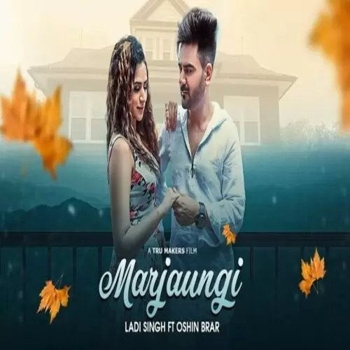 Marjaungi Ladi Singh Mp3 Download Song - Mr-Punjab