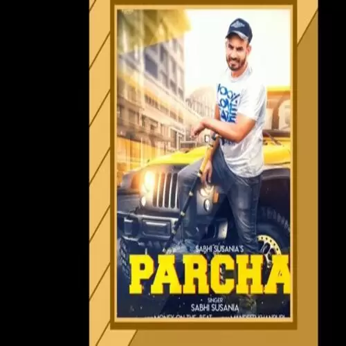 Parcha Sabhi Susania Mp3 Download Song - Mr-Punjab