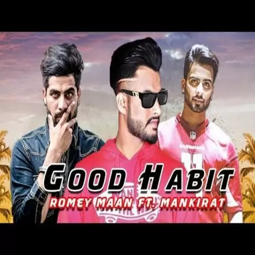 Good Habits Romey Maan Mp3 Download Song - Mr-Punjab
