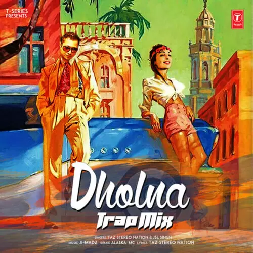 Dholna Trap Mix Taz Stereo Nation Mp3 Download Song - Mr-Punjab