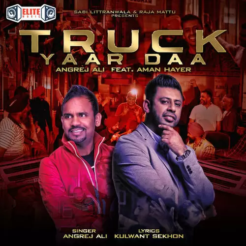 Truck Yaar Daa Angrej Ali Mp3 Download Song - Mr-Punjab