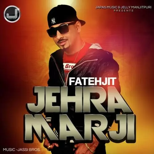 Jehda Marzi Fatehjit Mp3 Download Song - Mr-Punjab