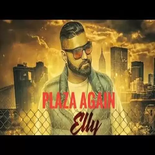 Plaza Again Elly Mangat Mp3 Download Song - Mr-Punjab