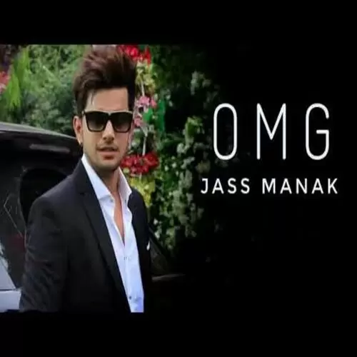 Omg (oh My God) Jass Manak Mp3 Download Song - Mr-Punjab