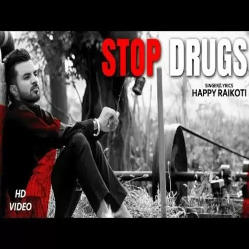 Stop Drugs Happy Raikoti Mp3 Download Song - Mr-Punjab