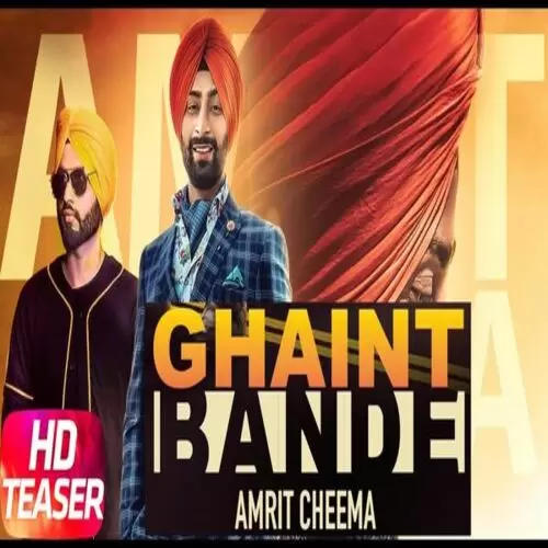 Ghaint Bande Amrit Cheema Mp3 Download Song - Mr-Punjab