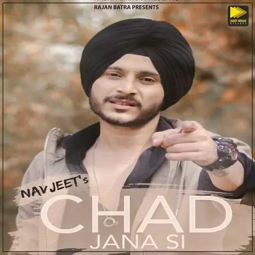 Chad Jana Si Navjeet Mp3 Download Song - Mr-Punjab