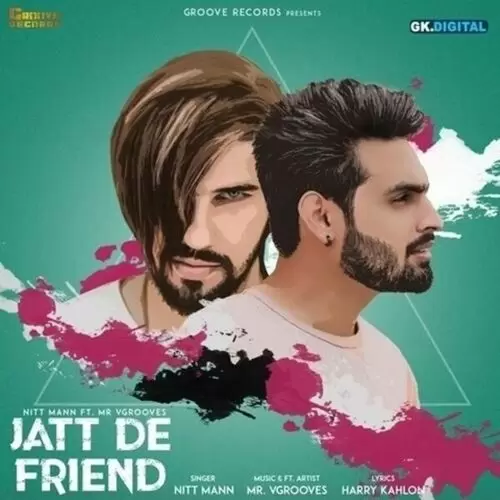 Jatt De Friend Nitt Mann Mp3 Download Song - Mr-Punjab