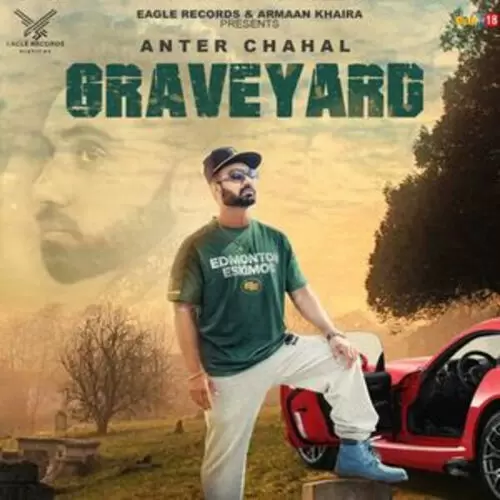 Graveyard Anter Chahal Mp3 Download Song - Mr-Punjab
